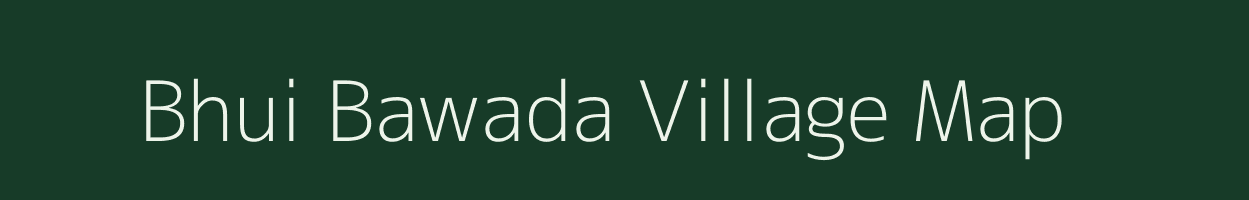 Bhui Bawada village map in Maharashtra