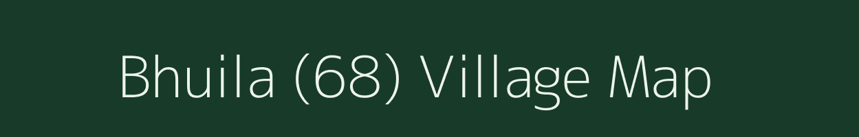 Bhuila (68) village map in Himachal Pradesh