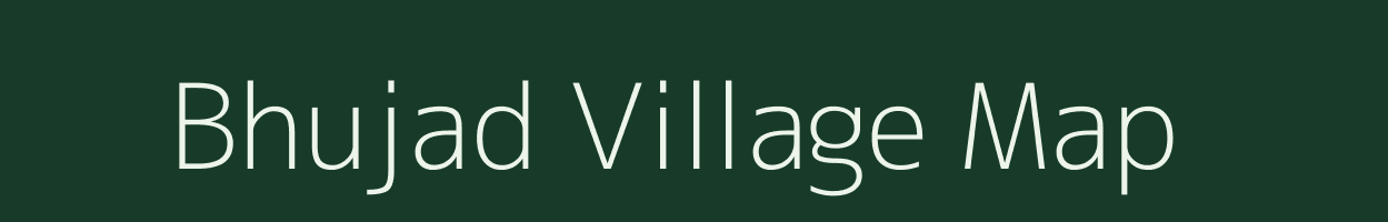 Bhujad village map in Gujarat