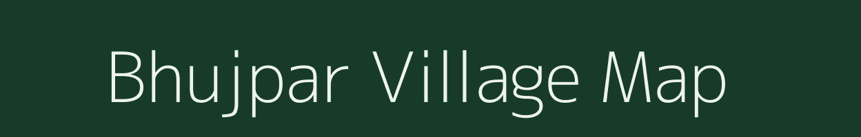 Bhujpar village map in Gujarat