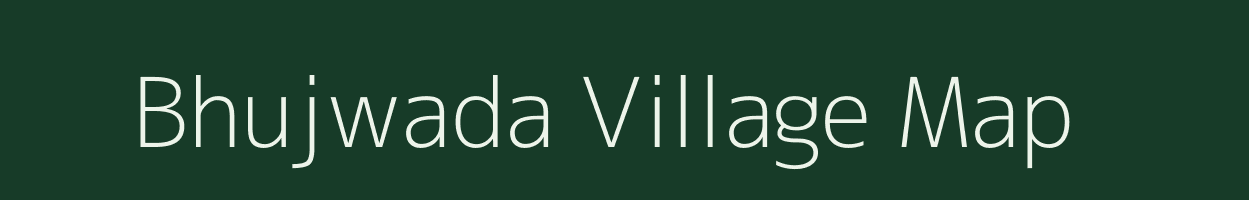 Bhujwada village map in Maharashtra