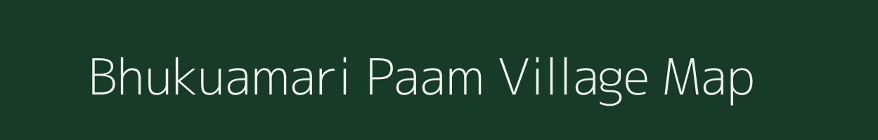 Bhukuamari Paam village map in Assam