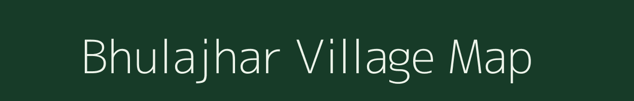 Bhulajhar village map in Assam