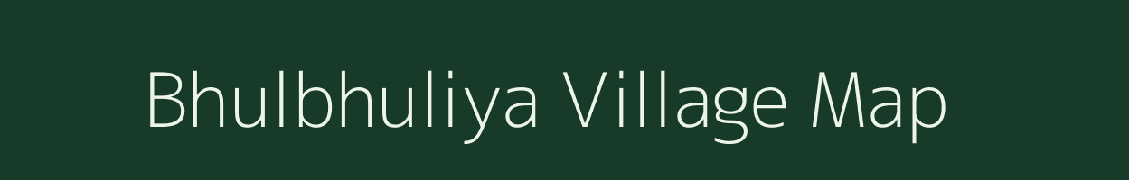 Bhulbhuliya village map in Bihar