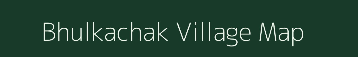 Bhulkachak village map in West Bengal