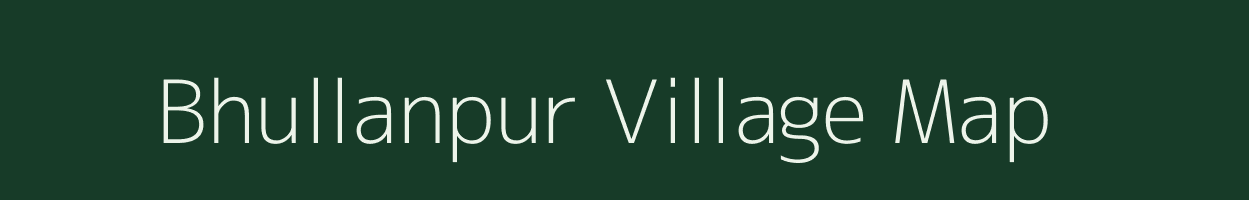 Bhullanpur village map in Uttar Pradesh