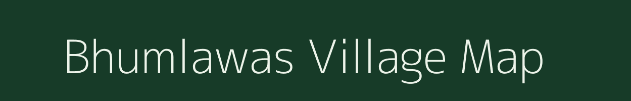 Bhumlawas village map in Rajasthan