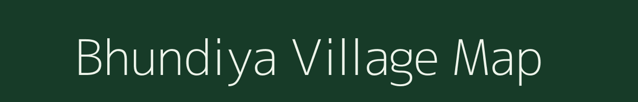 Bhundiya village map in Madhya Pradesh