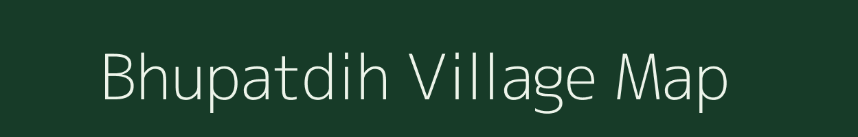 Bhupatdih village map in Jharkhand