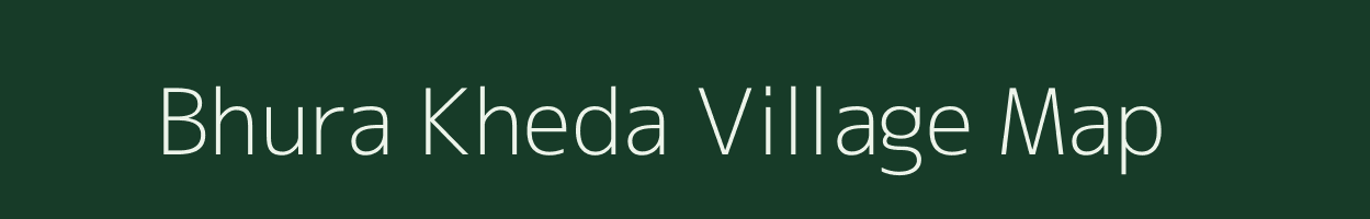 Bhura Kheda village map in Madhya Pradesh