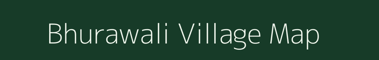 Bhurawali village map in Madhya Pradesh