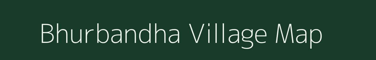 Bhurbandha village map in Assam