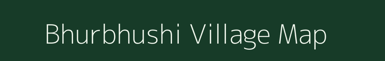 Bhurbhushi village map in Maharashtra