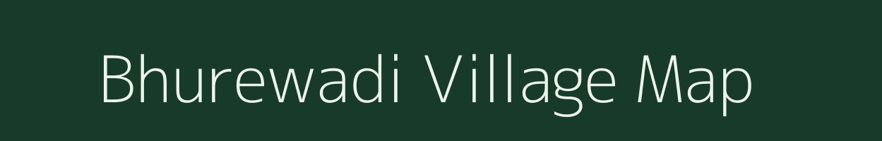 Bhurewadi village map in Maharashtra