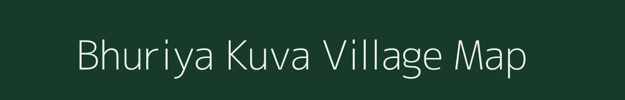 Bhuriya Kuva village map in Gujarat