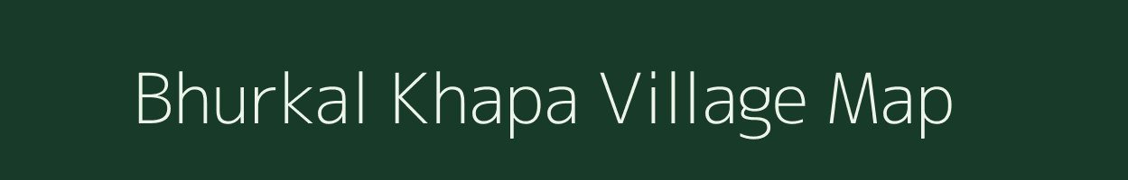 Bhurkal Khapa village map in Madhya Pradesh