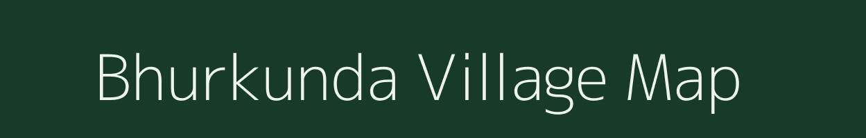 Bhurkunda village map in Bihar