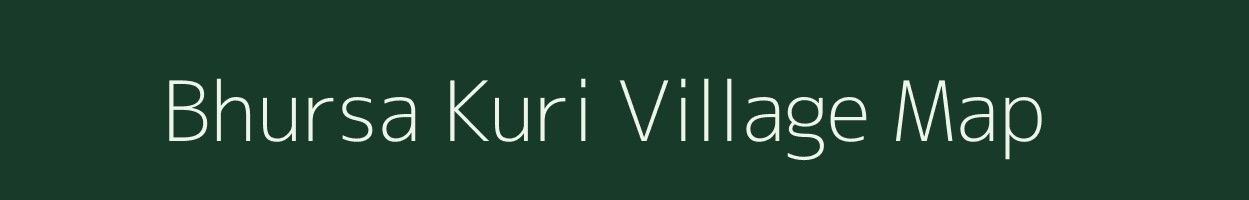 Bhursa Kuri village map in Jharkhand