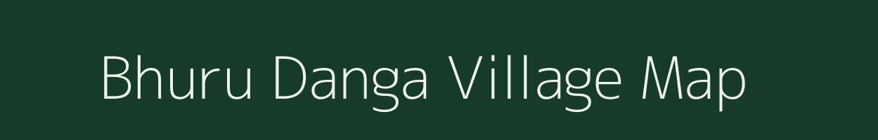 Bhuru Danga village map in West Bengal