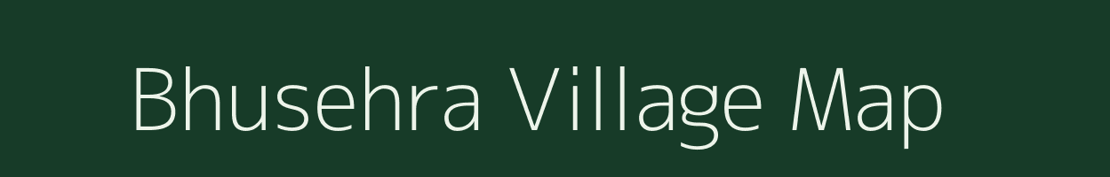 Bhusehra village map in Uttar Pradesh
