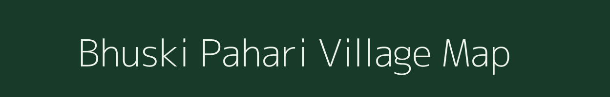 Bhuski Pahari village map in Jharkhand