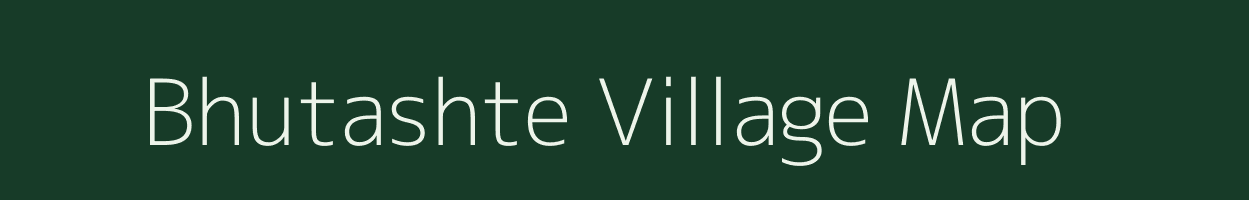 Bhutashte village map in Maharashtra