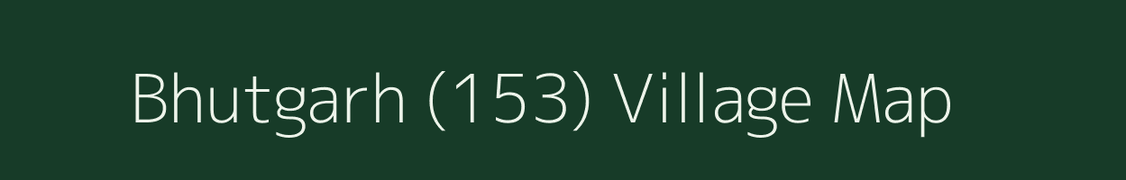 Bhutgarh (153) village map in Punjab