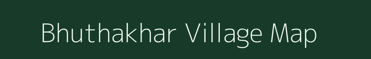 Bhuthakhar village map in Bihar