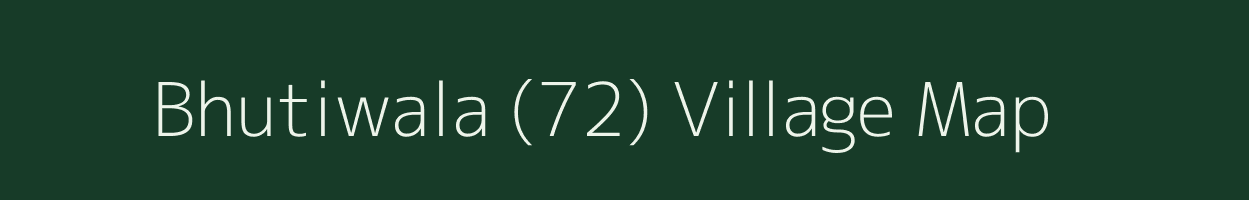 Bhutiwala (72) village map in Punjab