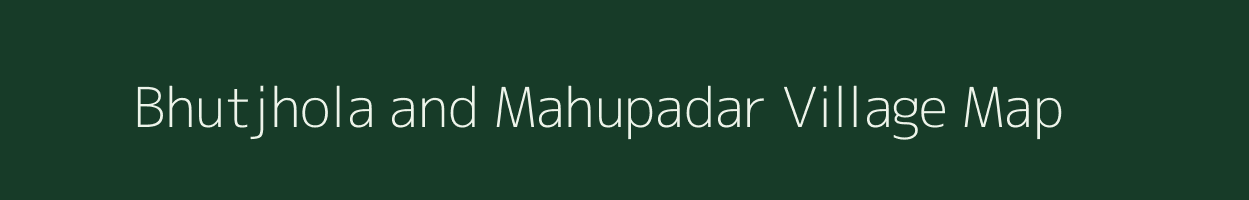 Bhutjhola and Mahupadar village map in Odisha