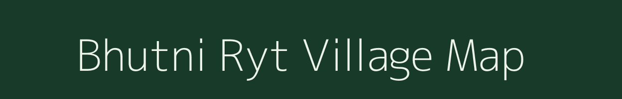 Bhutni Ryt village map in Madhya Pradesh