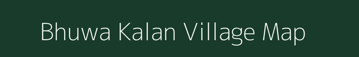 Bhuwa Kalan village map in Uttar Pradesh