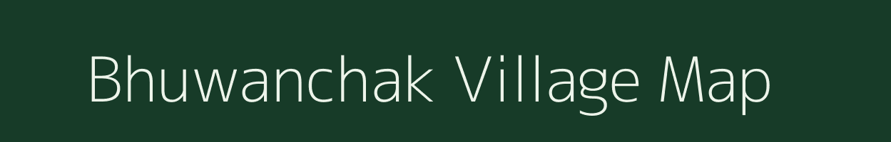 Bhuwanchak village map in Bihar