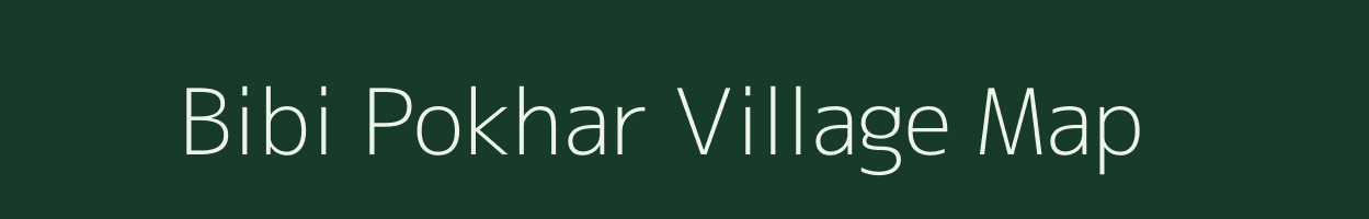 Bibi Pokhar village map in Uttar Pradesh