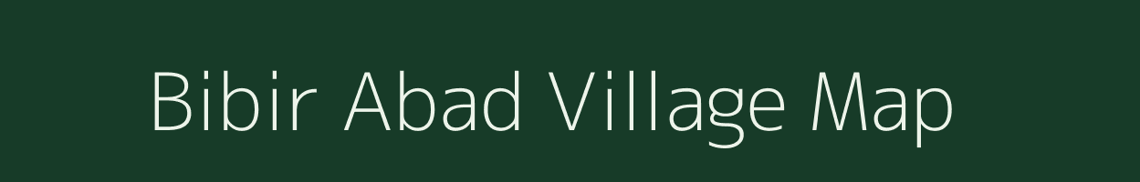 Bibir Abad village map in West Bengal