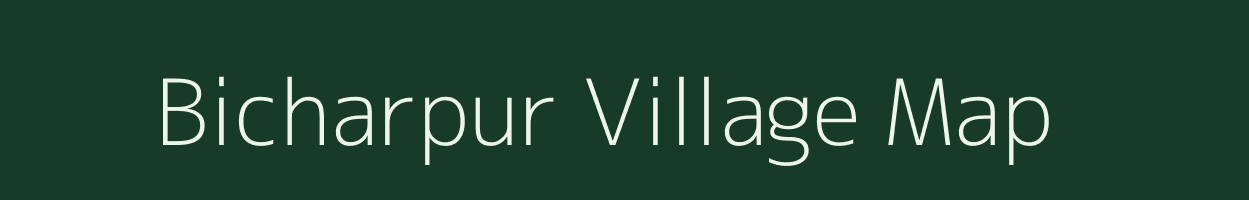 Bicharpur village map in Uttar Pradesh