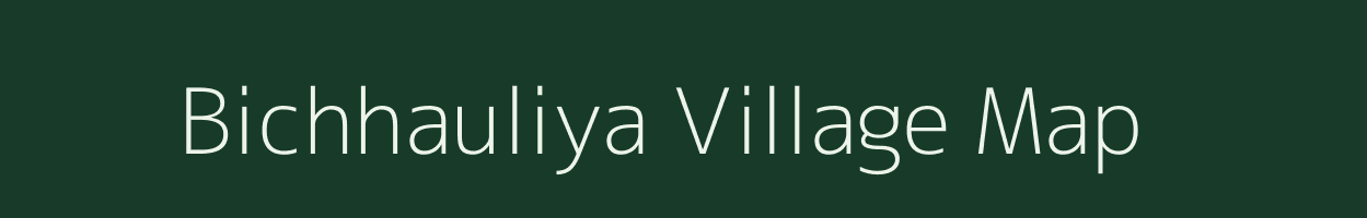 Bichhauliya village map in Uttar Pradesh