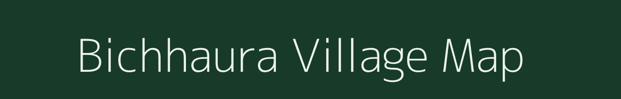 Bichhaura village map in Uttar Pradesh