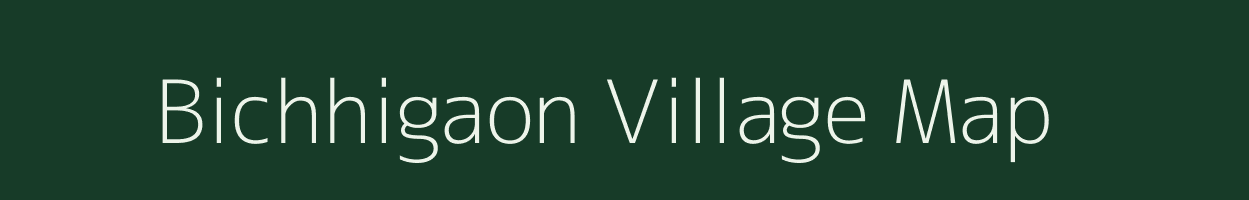 Bichhigaon village map in Uttar Pradesh