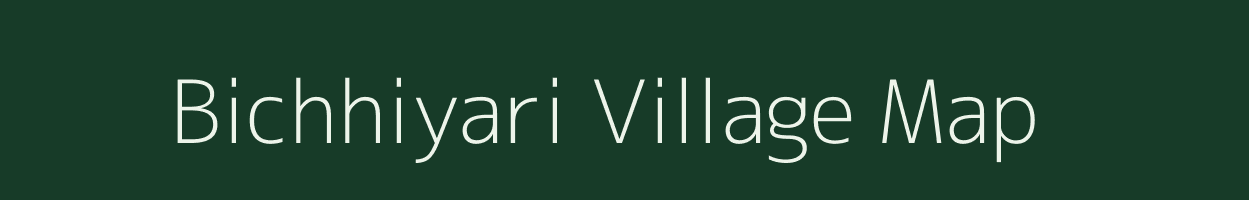 Bichhiyari village map in Uttar Pradesh