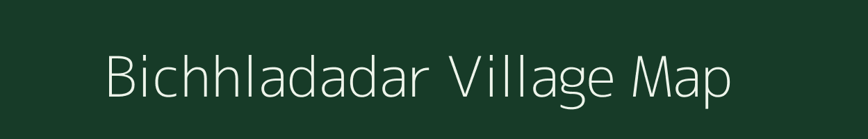 Bichhladadar village map in Chhattisgarh