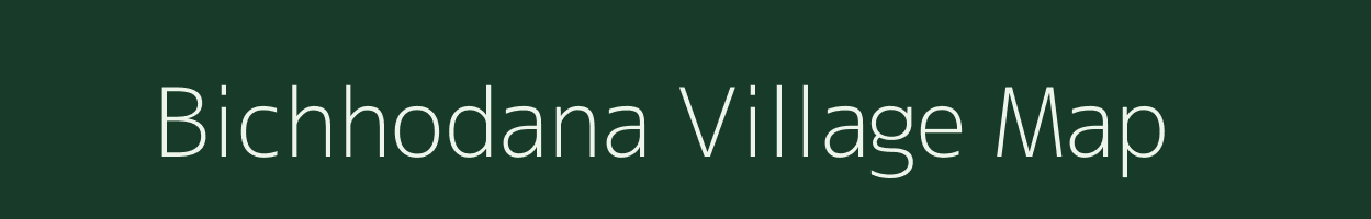 Bichhodana village map in Madhya Pradesh