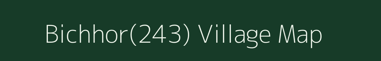 Bichhor(243) village map in Haryana