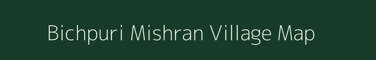 Bichpuri Mishran village map in Rajasthan