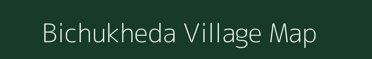 Bichukheda village map in Maharashtra