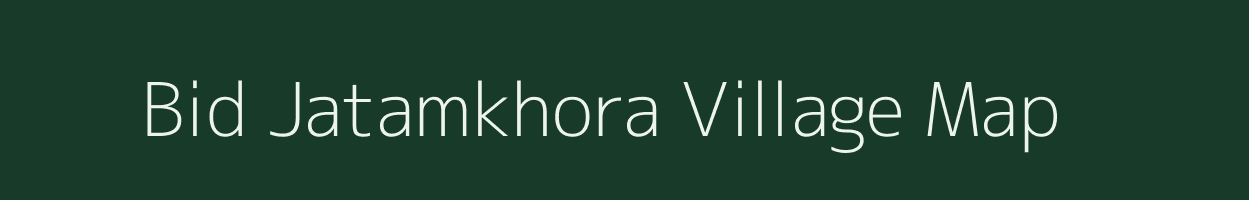 Bid Jatamkhora village map in Maharashtra