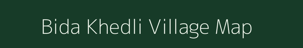 Bida Khedli village map in Madhya Pradesh