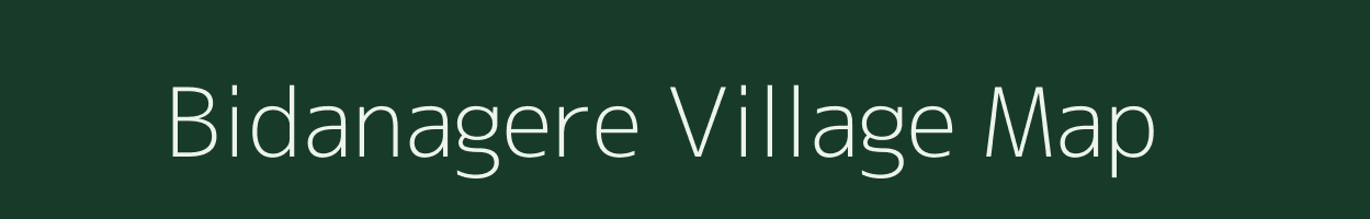 Bidanagere village map in Karnataka