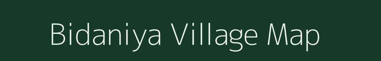 Bidaniya village map in Madhya Pradesh