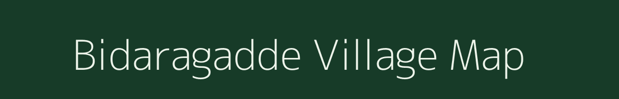 Bidaragadde village map in Karnataka